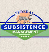 Federal Subsistence Board Summer Work Session: Why Alaskans Should Pay Attention